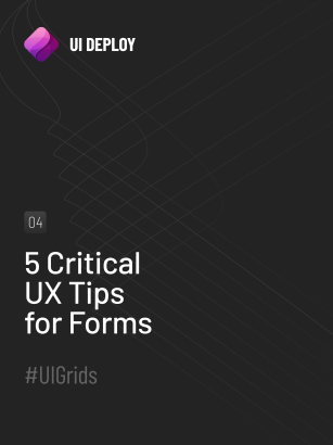 5 Critical  UX Tips  for Forms